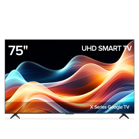 X Series Google TV- 75inch UHD Smart TV Screen