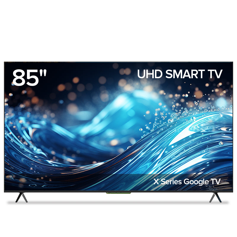 X Series Google TV- 85inch UHD Smart TV Screen